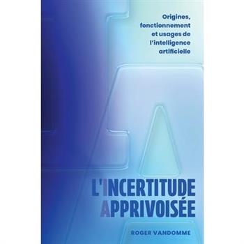 L'Incertitude Apprivois矇e