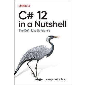 C# 12 in a Nutshell