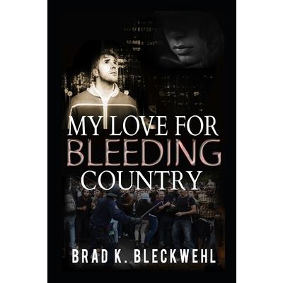 My love for bleeding country