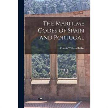 The Maritime Codes of Spain and Portugal