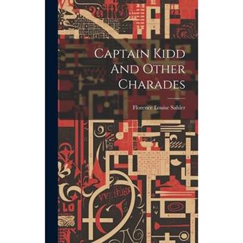 Captain Kidd And Other Charades