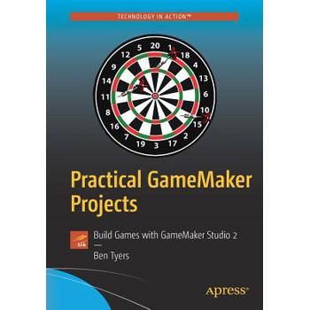 Practical Gamemaker Projects
