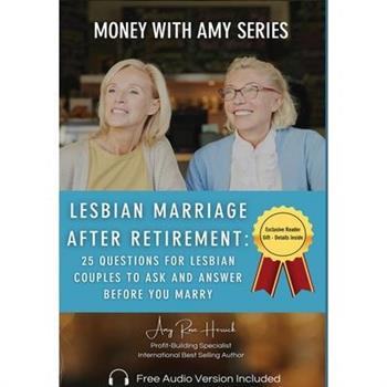 Lesbian Marriage after Retirement