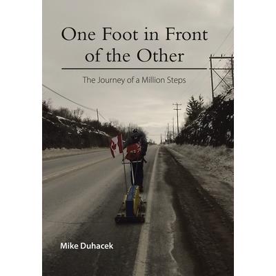 One Foot in Front of the Other