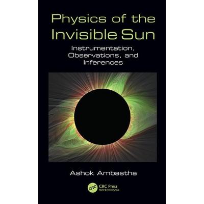 Physics of the Invisible SunInstrumentation Observations and Inferences