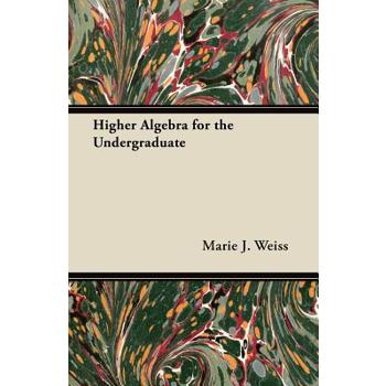 Higher Algebra for the Undergraduate