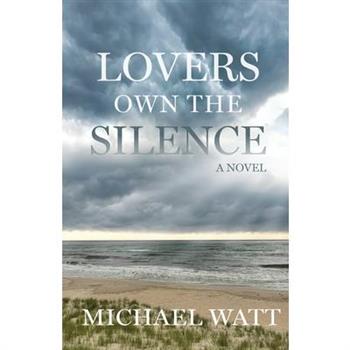 Lovers Own the Silence