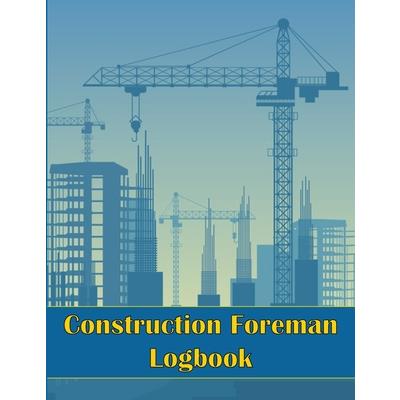 Construction Foreman Logbook