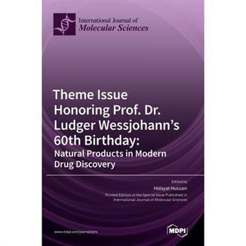 Theme Issue Honoring Prof. Dr. Ludger Wessjohann’s 60th Birthday