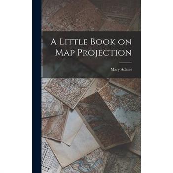 A Little Book on Map Projection