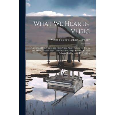 What We Hear in Music