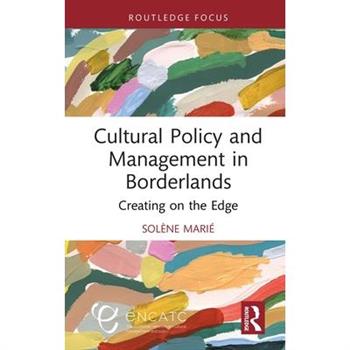 Cultural Policy and Management in Borderlands
