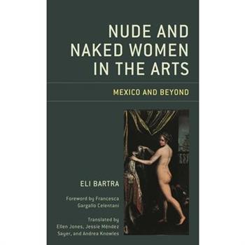 Nude and Naked Women in the Arts