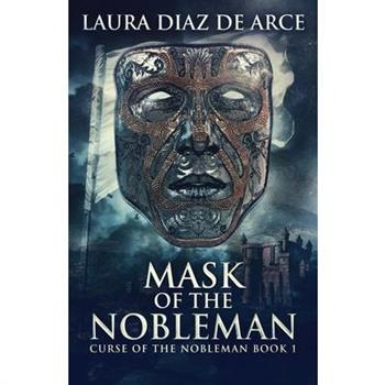 Mask Of The Nobleman