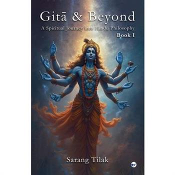 Gita & Beyond - Book 1
