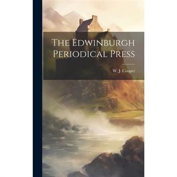 The Edwinburgh Periodical Press