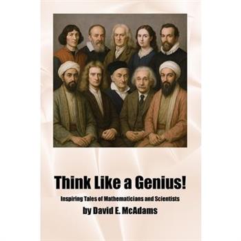 Think Like a Genius!