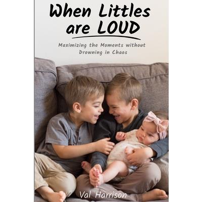 When Littles are Loud