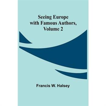 Seeing Europe with Famous Authors, Volume 2