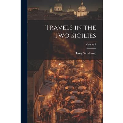Travels in the Two Sicilies; Volume 2