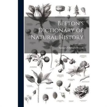 Beeton's Dictionary of Natural History