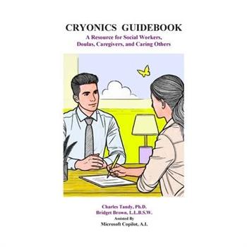 Cryonics Guidebook