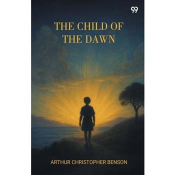 The Child Of The Dawn