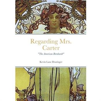 Regarding Mrs. Carter