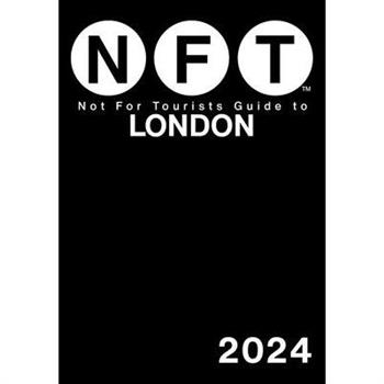 Not for Tourists Guide to London 2024