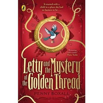 Letty and the Mystery of the Golden Thread