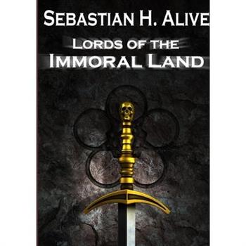 Lords of the immoral land