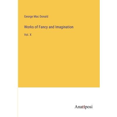Works of Fancy and Imagination