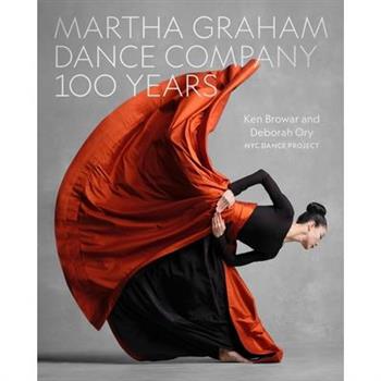 Martha Graham Dance Company 100 Years