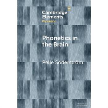 Phonetics in the Brain