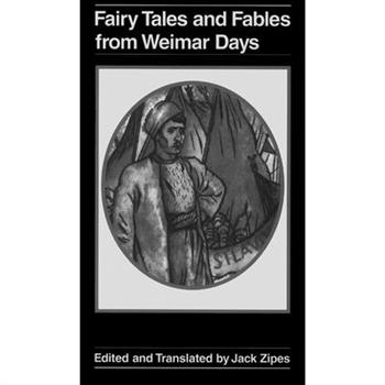 Fairy Tales and Fables from Weimer Days