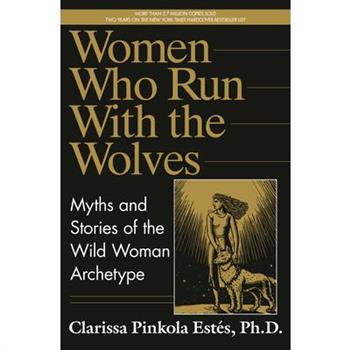 Women Who Run with the Wolves