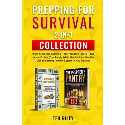 Prepping for Survival 2-In-1 Collection