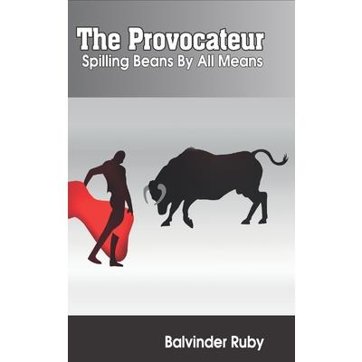 The Provocateur - Spilling Beans by All Means