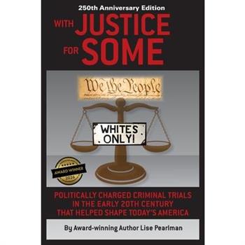 WITH JUSTICE FOR SOME (2nd Edition)