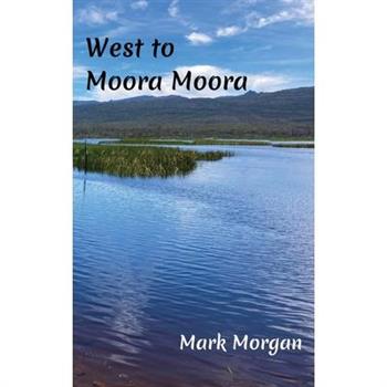 West to Moora Moora