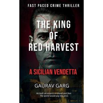 The King of the Red Harvest