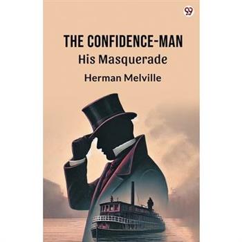 The Confidence-Man His Masquerade