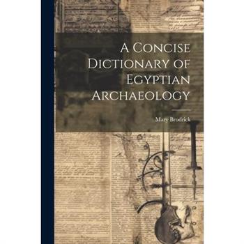 A Concise Dictionary of Egyptian Archaeology