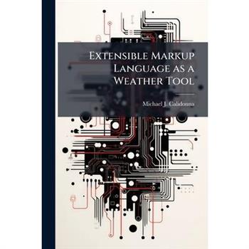Extensible Markup Language as a Weather Tool
