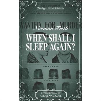 When Shall I Sleep Again?