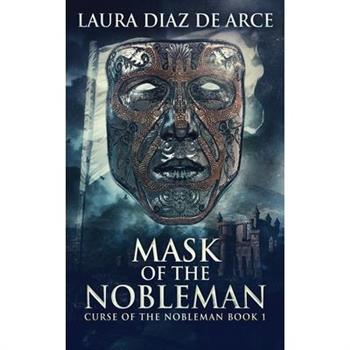 Mask Of The Nobleman