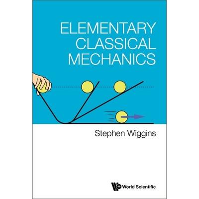 Elementary Classical Mechanics