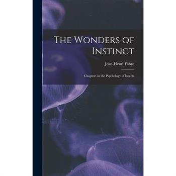 The Wonders of Instinct