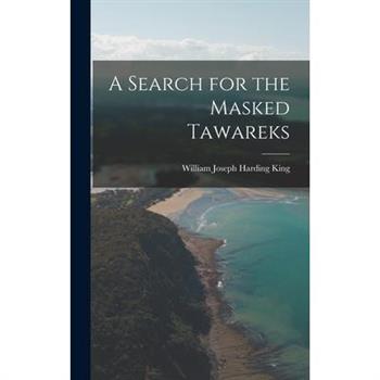 A Search for the Masked Tawareks