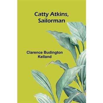 Catty Atkins, Sailorman